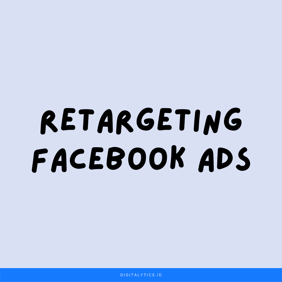 Retargeting Facebook Ads